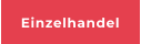Einzelhandel